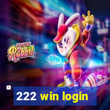 222 win login